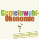 Felber 2012 - Gemeinwohlökonomie