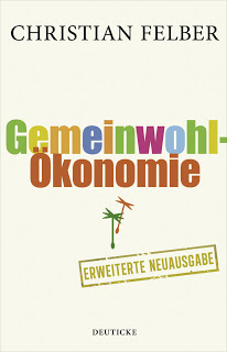 Felber 2012 - Gemeinwohlökonomie