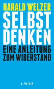 Welzer 2012 - Selber denken