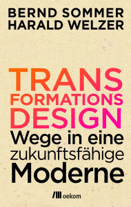 Sommer & Welzer 2014 - Transformationsdesign